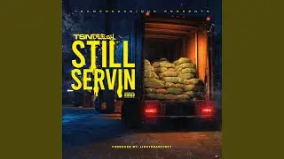 Still Servin