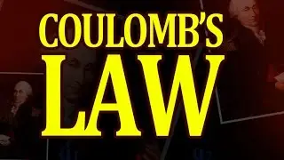 Coulomb's Law | Definition with Explanation : Plus Two Physics Animation