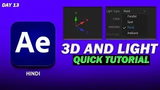Introduction of 3D and LIGHTS in After Effects | Tutorial | Day 13