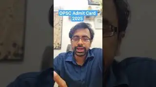 OPSC Admit Card 2025  | Download now for exam updates! #OPSC2025 #AdmitCard #OPSCExam