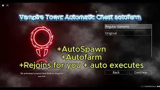 Vampire Town roblox Dedicated chestfarm+immortality,autofarm etc