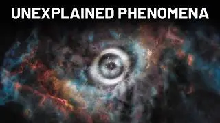 What Scientists Saw&hellip; and Still Can&rsquo;t Explain