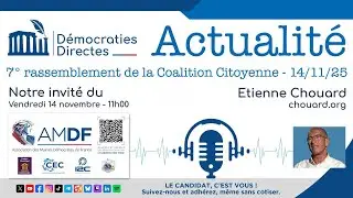 AMDF & DDs Actualit&eacute; - 7&deg; Coalition Citoyenne - Etienne Chouard