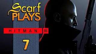 Ep7 - Banana Peel Kill - ScarfPLAYS Hitman 3