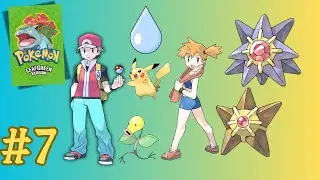 Pok&eacute;mon Leaf Green #7 &ndash; FINALLY Beating MISTY!