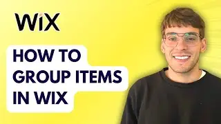 How to Group Items in Wix [2026 Full Guide]
