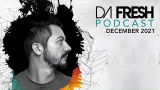 DA FRESH PODCAST MIX (DECEMBER 2021) With ARTBAT, RUFUS DU SOL, LORRAINNE...