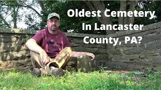 Oldest Cemetery in Lancaster County PA? ~ Carpenter Cemetery
