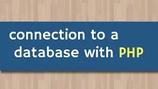 how to create connection with database in php mysql |  PHP Tutorial For Beginners