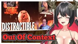 Elara Reacts To Distractible Out Of Context