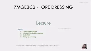 7MGE3C2 -  ORE DRESSING, Lecture