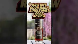 Should You Buy: 2025 New Riff Single Malt