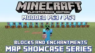 PS3/PS4 Minecraft Map Showcase: Episode 61 MODDED Blocks & Enchantments [Download in Description]