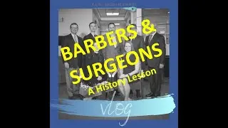 Barbers and Surgeons