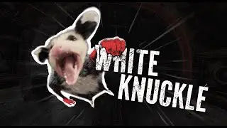 Why You Should Play White Knuckle