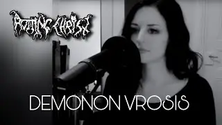 Rotting Christ - Demonon Vrosis (Vocal Cover)
