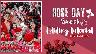 Rose Day special🌹💖editing tutorial ||for Fanpages ||By Anjalixtutorial's🥀|| #roseday #kanikamann