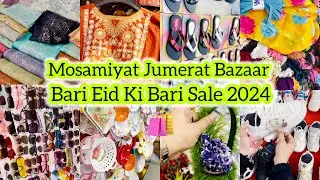 Let&rsquo;s Explore Jumerat Bazaar | Thursday Bazaar Bakra Eid Ki Special Sale 2024 -Khawateen Ka Rush 😅