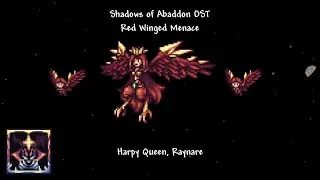 Shadows of Abaddon OST: Red Winged Menace [Harpy Queen, Raynare Theme]