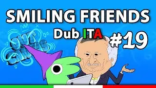 GLEP LICENZIATO - Smiling Friends [Dub ITA]