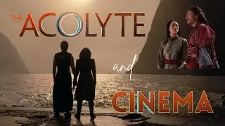 The Acolyte and Cinema