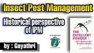 Historical perspective of IPM | DDT | Pest resistance and resurgence | IPM lec 2 | GoForAgriculture