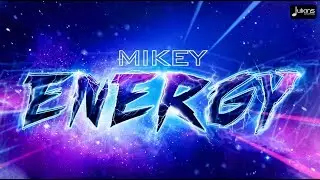 Mikey - Energy 