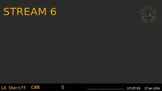 27-Jan-2026 Stream 6 - LA Sheriff - LA Captain - Sixth Scanner Feed ARCHIVE -  - Stream 6