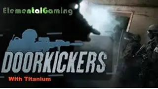 Lets Play:: Door kickers: Ep-1:: A Beautiful Moment