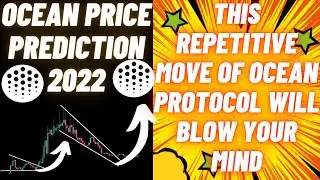 This Repetitive Move Of Ocean Protocol Will Blow Your Mind | Ocean Price Prediction 2022