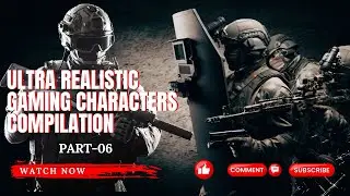 ULTRA-REALISTIC GAMING CHARACTERS COMPILATION | Never Seen Before &bull; Beyond Imagination
