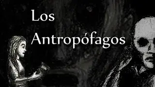 LOS ANTROPOFAGOS