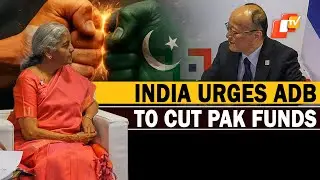 India Urges ADB To Cut Funding For Pakistan Over Pahalgam Terror Attack
