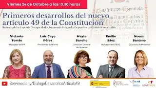 Di&aacute;logo del informe del Cermi sobre 'Primeros desarrollos del nuevo art&iacute;culo 49 de la Constituci&oacute;n'