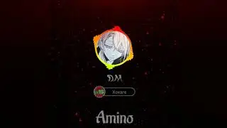 xxxMusic: DM (Amino)