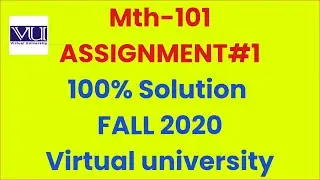Mth101 Assignment#1 Solution Fall 2020