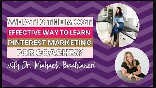 The Most Effective Way To Learn Pinterest Marketing with Dr  Michaela Bucchianeri   IT IS SURPRISING