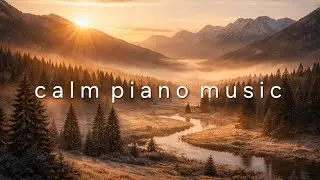 Perfect Morning – Relaxing Piano Music for a Calm and Peaceful Start