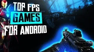 Top 10 Awesome FPS Games For Android || Latest updates 2018.