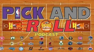Pick & Roll Podcast Ep. 149