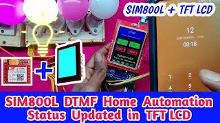 SIM800L DTMF Home Automation Status in TFT LCD Screen || SIM800L DTMF With 2.4 inch TFT LCD Shield