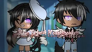 ~How to be a heartbreaker~ // Gacha Life GLMV //