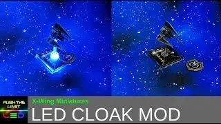 X-Wing Miniatures: LED Cloaking Base Tutorial