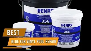 Best Glue for Vinyl Pool Repair [Top 5 Reviews] - Premium Multipurpose High Strength Glue [2023]