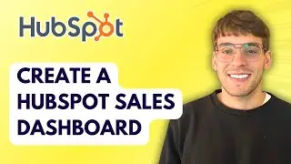 How to Create a HubSpot Sales Dashboard [2026 Full Guide]