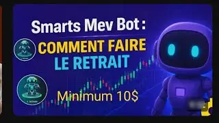Voici comment Faire un Retrait Sur Smart MEV Bot Minimum 10$