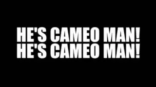 Cameo Man Super Epic Theme Song.