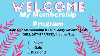 Welcome to you our Membership Program ~ Gem Tenders Bid Participation~GST & Income Tax Returns, EPFO