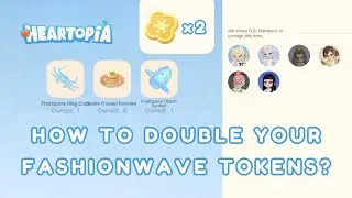 DOUBLE TOKENS SECRET! 🪙 - How to Get 2x Fashionwave Tokens in Heartopia (Don&rsquo;t Sell to Azure!)