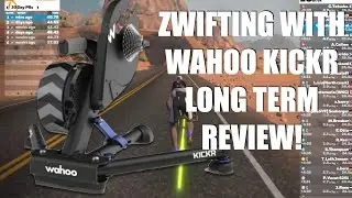 Wahoo Kickr Long Term Review with Zwift